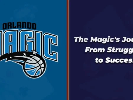 The Magic’s Journey: From Struggles to Success